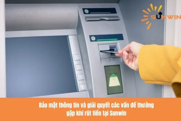 Hướng Dẫn Rút Tiền Sunwin